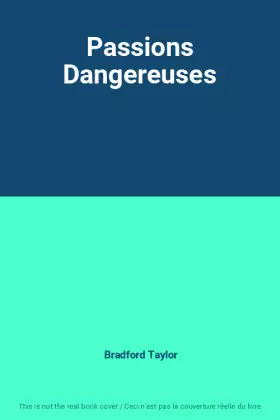 Couverture du produit · Passions Dangereuses