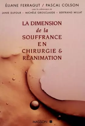 Couverture du produit · La Dimension de la souffrance en chirurgie et réanimation