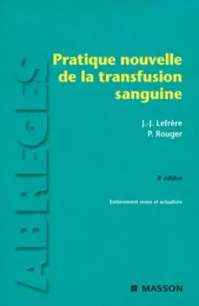 Couverture du produit · Pratique nouvelle de la transfusion sanguine