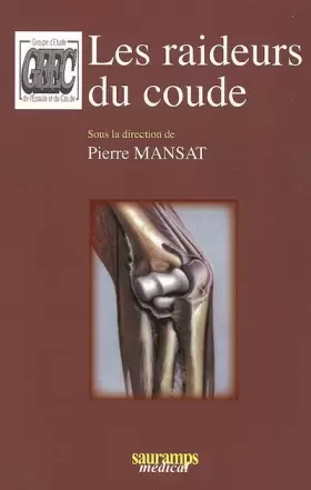 Couverture du produit · LES RAIDEURS DU COUDE