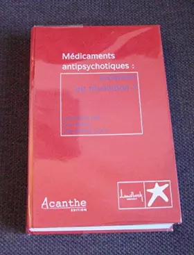 Couverture du produit · Médicaments antipsychotiques : évolution ou révolution ?