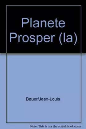 Couverture du produit · Planete Prosper (la)
