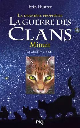 Couverture du produit · La guerre des clans : La dernière prophétie, Tome 1 : Minuit