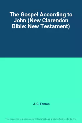 Couverture du produit · The Gospel According to John (New Clarendon Bible: New Testament)