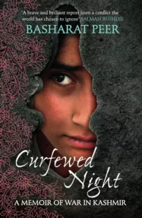 Couverture du produit · Curfewed Night: A Memoir of War in Kashmir