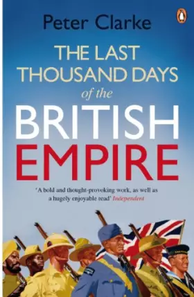 Couverture du produit · The Last Thousand Days of the British Empire