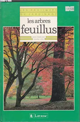 Couverture du produit · Les Pratiques du jardinage Tome 18 : Les arbres feuillus