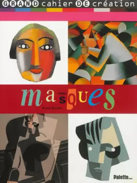 Couverture du produit · Masques - Grand cahier de création