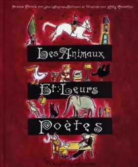 Couverture du produit · Les animaux et leurs poètes