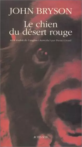 Couverture du produit · Le chien du désert rouge : Récit