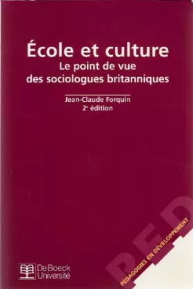 Couverture du produit · Ecole et culture, 2e édition. Le point de vue des sociologues britanniques
