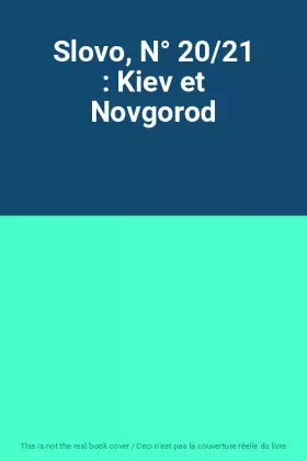 Couverture du produit · Slovo, N° 20/21 : Kiev et Novgorod
