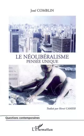 Couverture du produit · Le néolibéralisme: Pensée unique