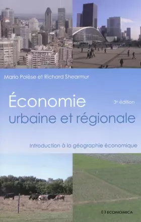 Couverture du produit · Economie urbaine et régionale : Introduction à la géographie économique