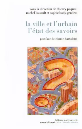 Couverture du produit · La ville et l'urbain, l'état des savoirs