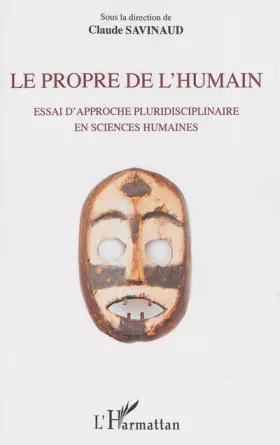 Couverture du produit · Le propre de l'humain: Essai d'approche pluridisciplinaire en sciences humaines