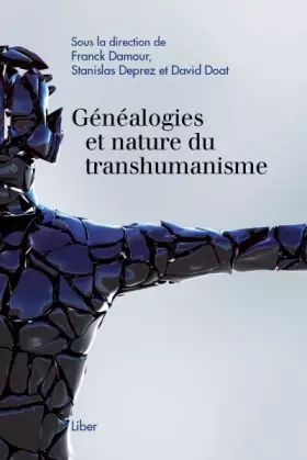 Couverture du produit · Généalogies et nature du transhumanisme - Etat actuel du débat