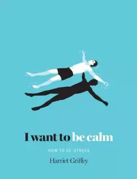 Couverture du produit · I Want to be Calm: How to De-Stress