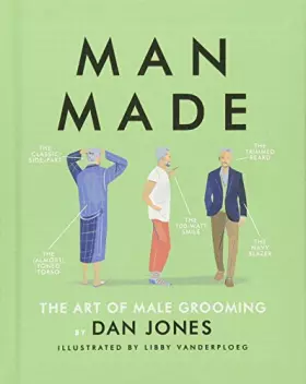 Couverture du produit · Man Made: The Art of Male Grooming