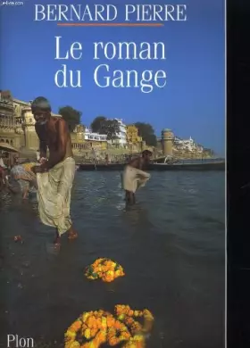 Couverture du produit · Le roman du gange...