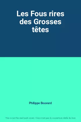 Couverture du produit · Les Fous rires des Grosses têtes