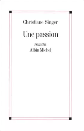 Couverture du produit · Une passion