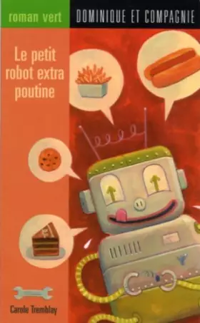 Couverture du produit · Le petit robot extra poutine