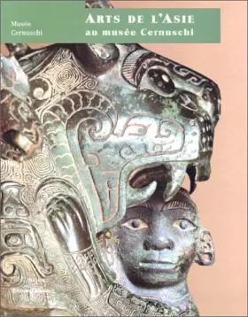 Couverture du produit · Arts de l'Asie au musée Cernuschi