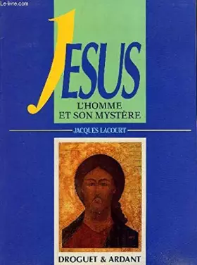 Couverture du produit · JESUS, L'HOMME ET SON MYSTERE