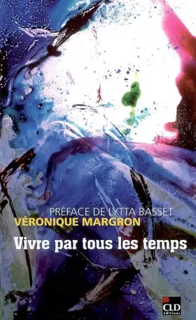 Couverture du produit · Vivre par tous les temps