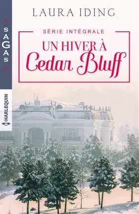 Couverture du produit · Un hiver à Cedar Bluff: Idylle pour un urgentiste - Naissance sous le gui - Les mariés du Nouvel - Séduction aux urgences