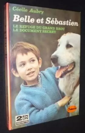 Couverture du produit · Belle et Sébastien. Le refuge du grand Baou. Le document secret