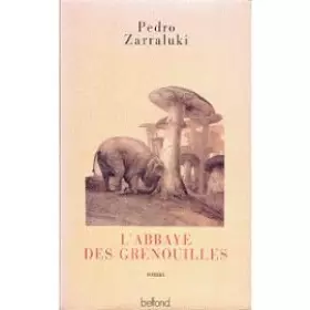 Couverture du produit · L'abbaye des grenouilles