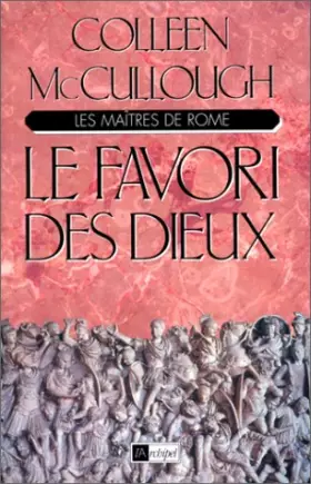 Couverture du produit · Les Maîtres de Rome, tome 3 : Le Favori des dieux