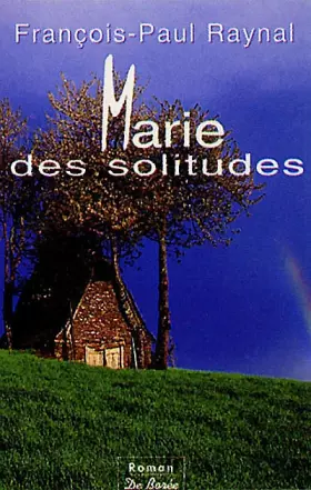 Couverture du produit · Marie des solitudes
