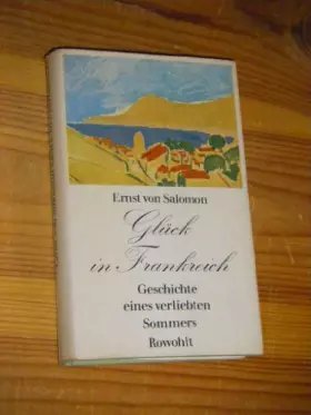 Couverture du produit · Glück in Frankreich. Geschichte allgemein eines verliebten Sommers.