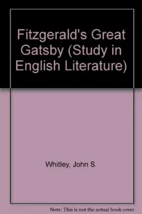 Couverture du produit · F. Scott Fitzgerald, The great Gatsby (Studies in English literature  no. 60)