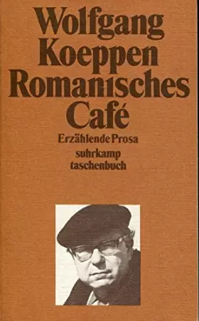Couverture du produit · Romanisches Café. Erzählende Prosa.