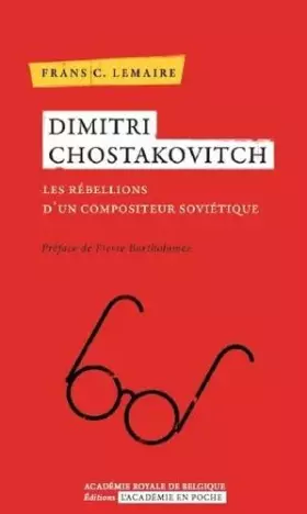 Couverture du produit · Dimitri Chostakovitch: Les rébellions d un compositeur soviétique