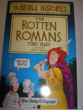 Couverture du produit · The Rotten Romans [Paperback] Deary, Terry