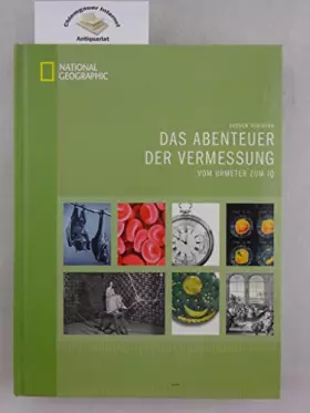 Couverture du produit · Das Abenteuer der Vermessung: Vom Urmeter bis zum IQ