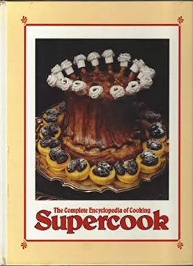 Couverture du produit · The COmplete Encyclopedia of Cooking - SUPERCOOK Vol 1