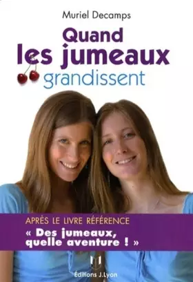 Couverture du produit · Quand les jumeaux grandissent... : L'aventure continue !