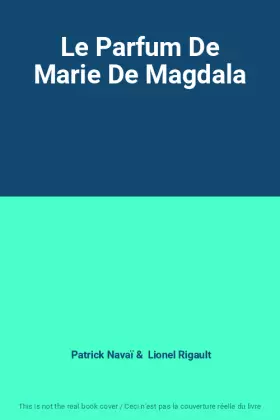 Couverture du produit · Le Parfum De Marie De Magdala