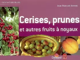 Couverture du produit · Cerises, prunes et autres fruits à noyaux