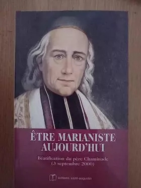 Couverture du produit · Etre marianiste aujourd'hui