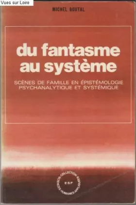 Couverture du produit · Du fantasme au systeme