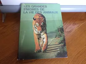 Couverture du produit · LES GRANDES ENIGMES DE LA VIE DES ANIMAUX EN 2 TOMES (1+2).