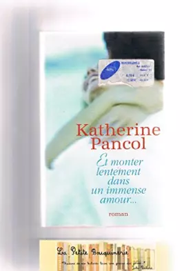 Couverture du produit · Et Monter Lentement Dans Un Immense Amour...