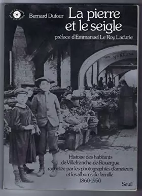 Couverture du produit · La pierre et le seigle. Préface d'Emmanuel Le Roy Ladurie.